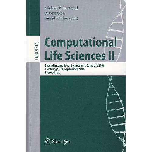 计算生命科学： CompLife 2006/会议录LNCS-4216: Computational life sciences II