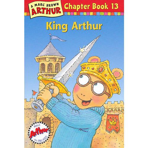 King Arthur (Arthur Chapter Book 13) 亚瑟小子当骑士 