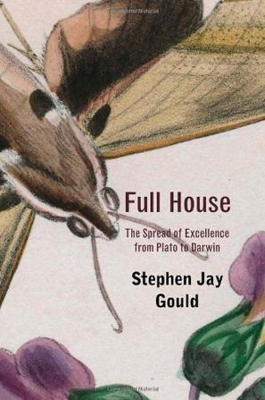 Full House：The Spread of Excellence from Plato to Darwin