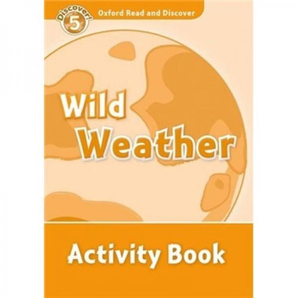 Oxford Read and Discover Level 5: Wild Weather Activity Book