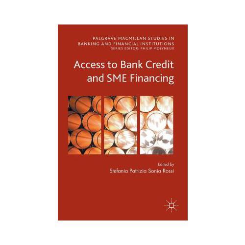 Access to Bank Credit and Sme Financing