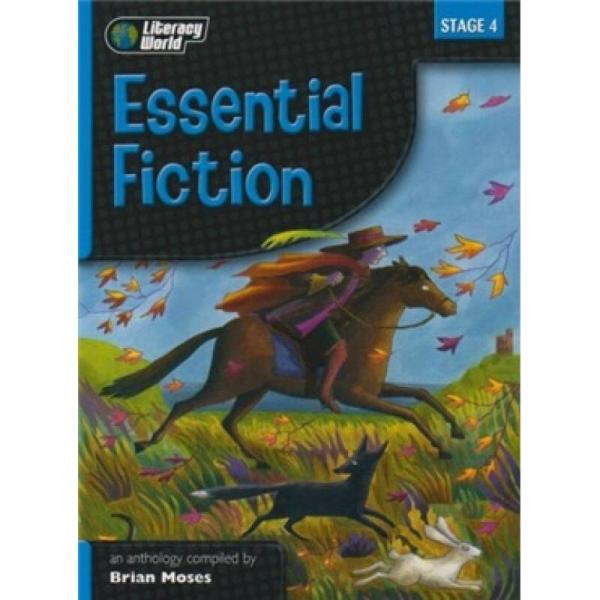 Literacy World-Essential Fiction Anthology