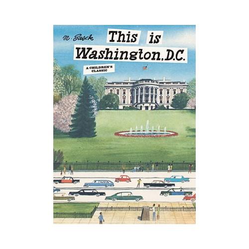 This is Washington, D.C.  A Children\'s Classic