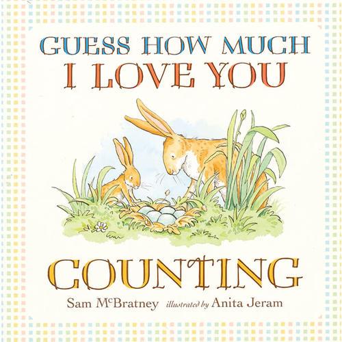 Guess How Much I Love You: Counting 猜猜我有多爱你:学数数 