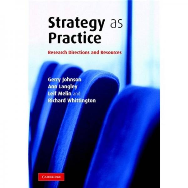 Strategy as Practice: Research Directions and Resources[策略实战]