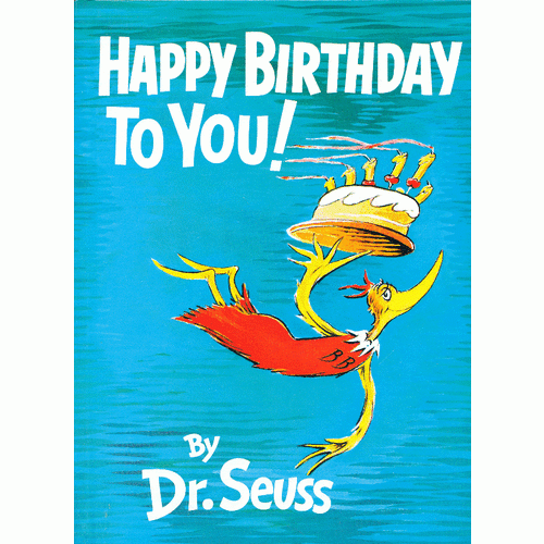 Happy Birthday to You! [Hardcover] by Dr. Seuss 苏斯博士：祝你生日快乐（精装） 