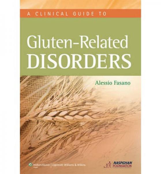 Clinical Guide to Gluten-Related Disorders