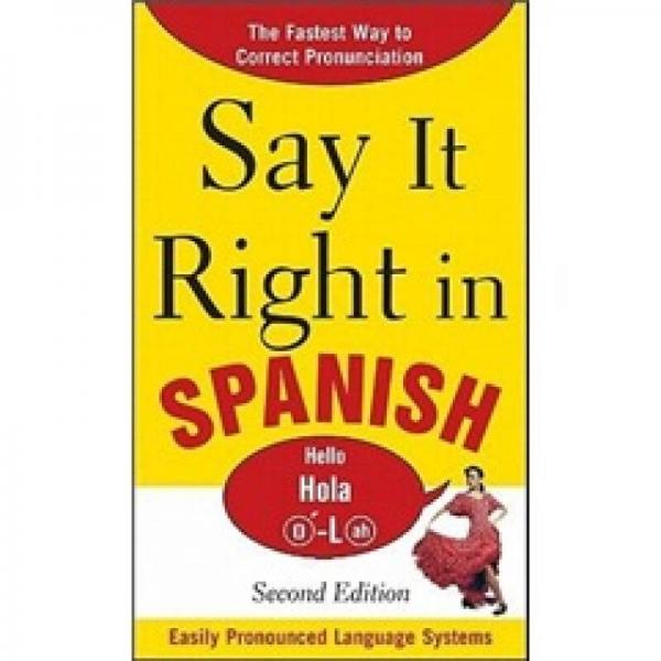 Say It Right in Spanish, 2nd Edition