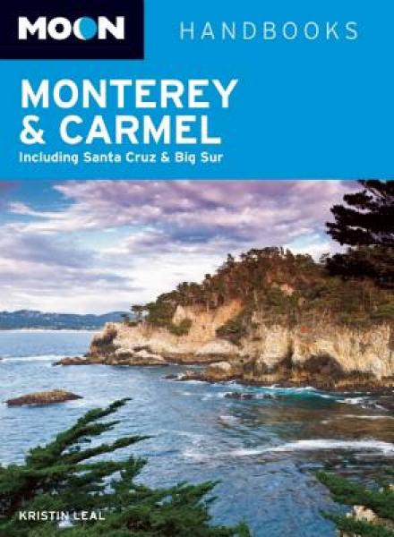 Moon Monterey & Carmel: Including Santa Cruz & Big Sur