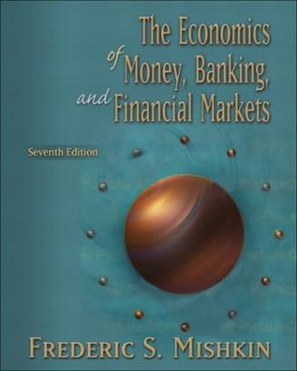 Economics of Money, Banking, and Financial Markets plus MyEconLab Student Access Kit , The, Seventh Edition
