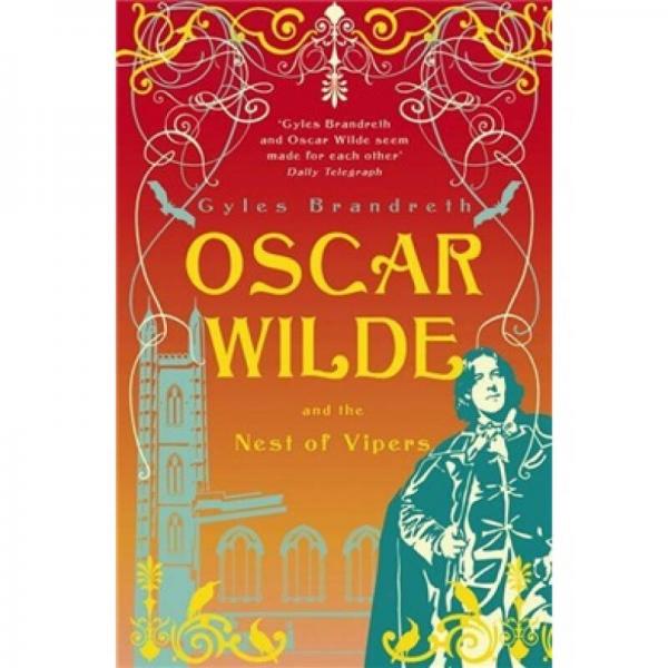 Oscar Wilde and the Nest of Vipers. Gyles Brandreth 