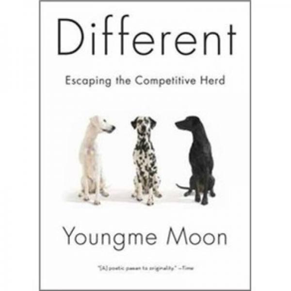 Different: Escaping the Competitive Herd