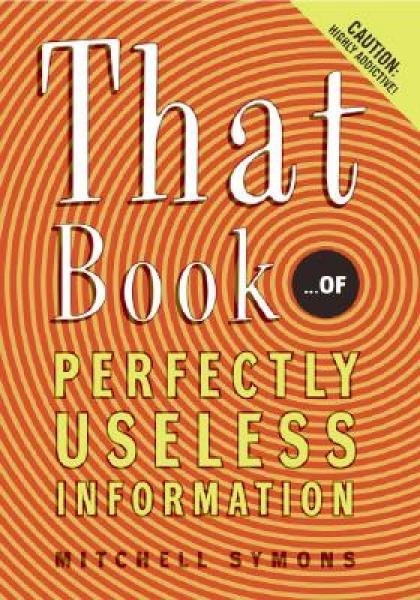 That Book ...of Perfectly Useless Information[那本書: 毫無用處的信息]