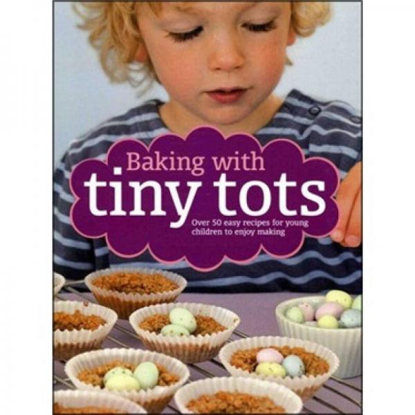 Baking With Tiny Tots[和小孩烘烤]