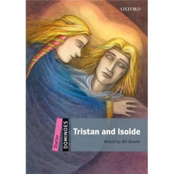 Dominoes Second Edition Starter: Tristan and Isolde