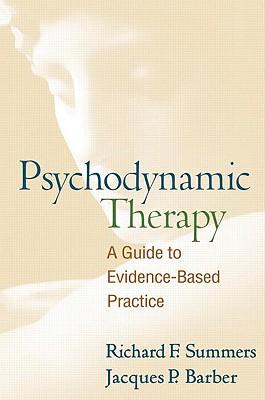 PsychodynamicTherapy:AGuidetoEvidence-BasedPractice