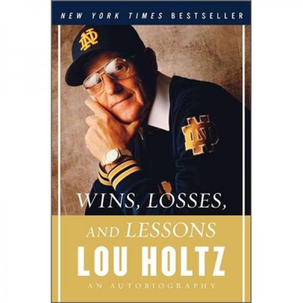 Wins Losses and Lessons: An Autobiography