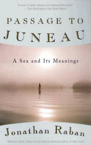 Passage to Juneau：A Sea and Its Meanings