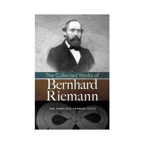 The Collected Works of Bernhard Riemann