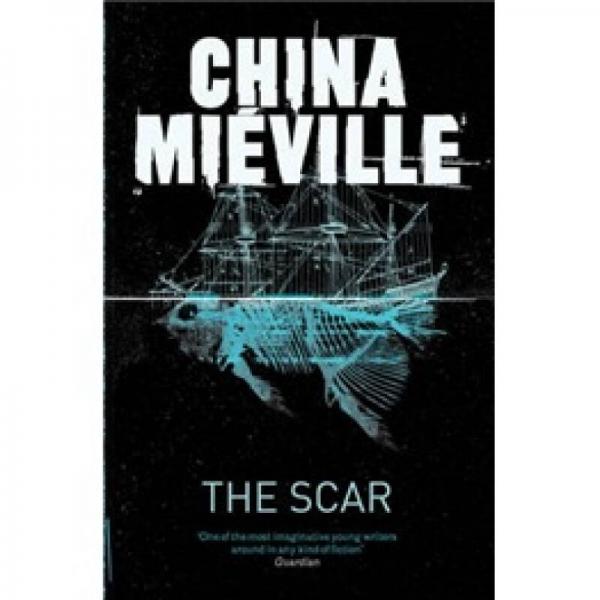 The Scar.China Miville (New Crobuzon 2)  傷疤