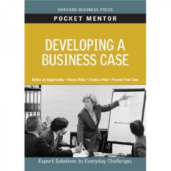 Pocket Mentor: Developing a Business Case 口袋導師：開發(fā)新業(yè)務