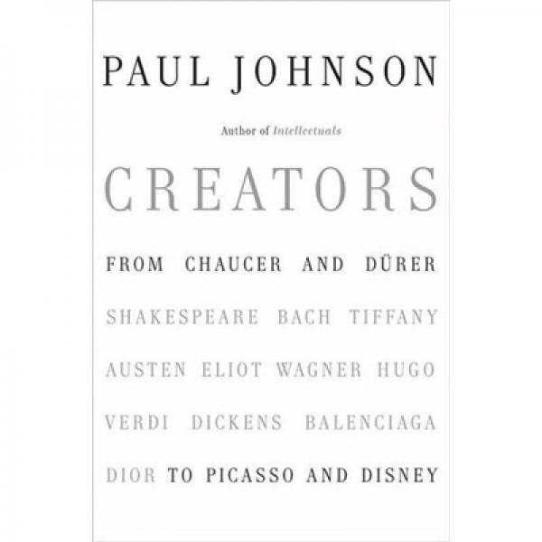Creators: From Chaucer and Durer to Picasso and Disney 創(chuàng)作者 