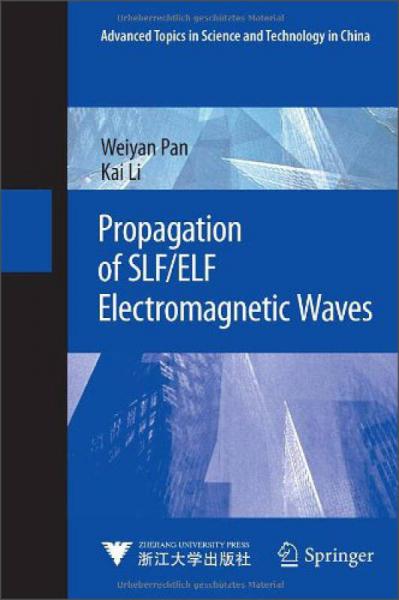 Propagation of SLF/ELF Electromagnetic Waves (Advanced Topics in Science and Technology in China)