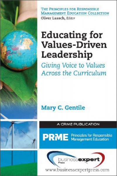 Educating for Values-Driven Leadership: Giving Voice to Values