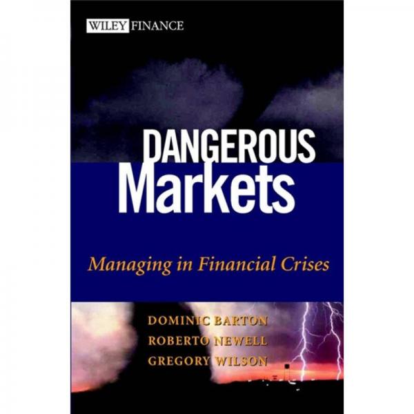 Dangerous Markets: Managing in Financial Crises[危险市场：金融风险时的管理]