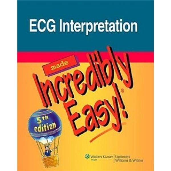 ECGInterpretationMadeIncrediblyEasy![輕松心動圖釋疑]