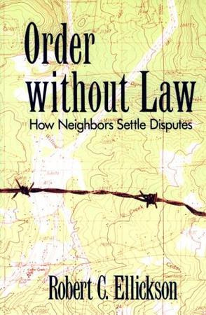 Order without Law：How Neighbors Settle Disputes
