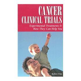 CancerClinicalTrials:ExperimentalTreatments&HowTheyCanHelpYou