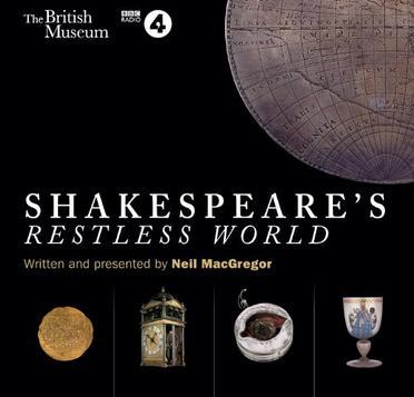Shakespeares Restless World：A Portrait of an Era in Twenty Objects