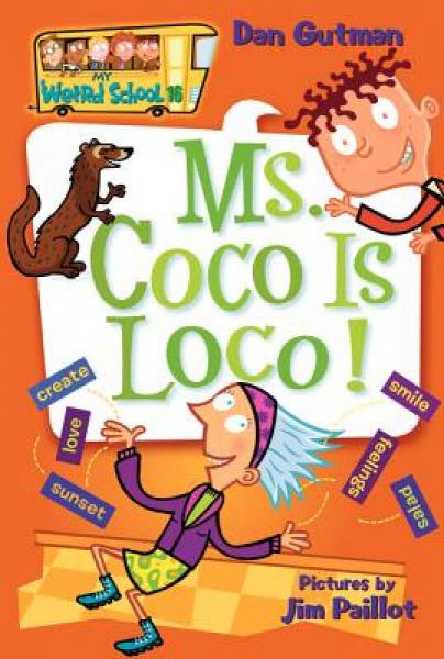My Weird School #16: Ms. Coco Is Loco!  疯狂学校#16：可可夫人是疯子！