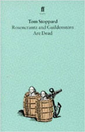 Rosencrantz and Guildenstern Are Dead：Rosencrantz and Guildenstern are Dead