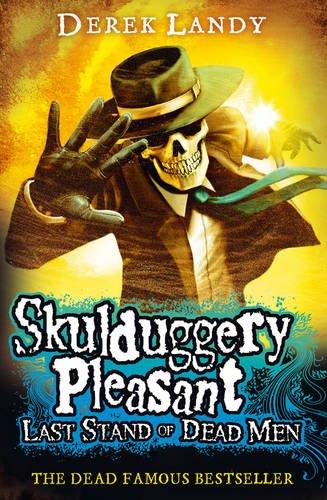 SkulduggeryPleasant:LastStandOfDeadMen