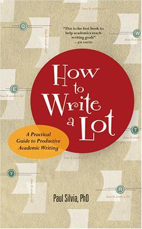 How to Write a Lot：A Practical Guide to Productive Academic Writing
