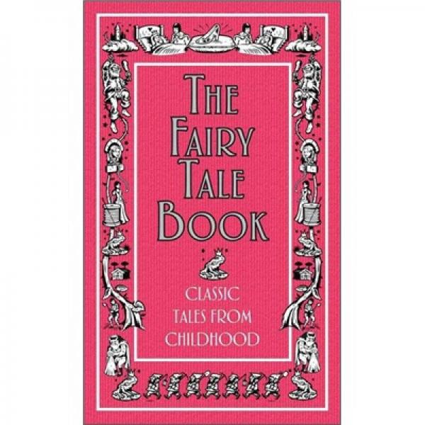 The Fairy Tale Book (Classic Tales from Childhood)  童話故事：兒童故事精選集  