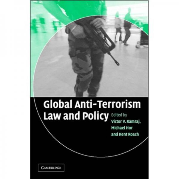Global Anti-Terrorism Law and Policy[全球反恐怖主义的法律和政策]