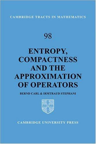 Entropy, Compactness and the Approximation of Operators