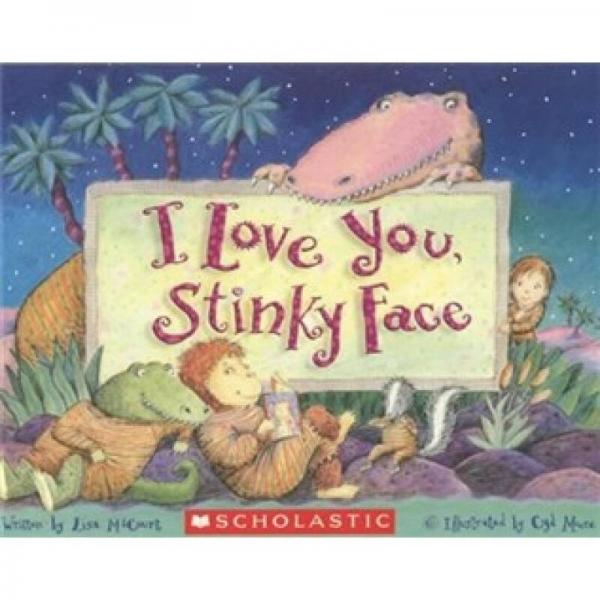 I Love You Stinky Face - Audio Library Edition [Audio CD]