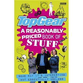 TopGear:AReasonablyPricedBookofUselessStuff
