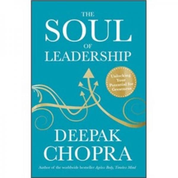 The Soul of Leadership