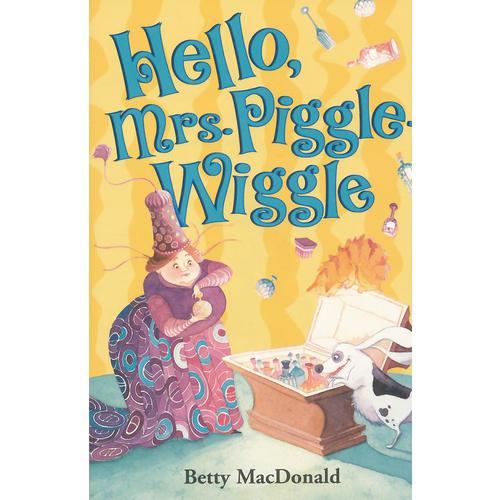 Hello, Mrs. Piggle-Wiggle你好啊，比格爾夫人