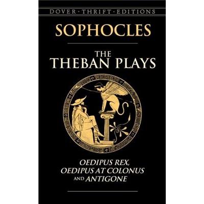 TheThebanPlays:OedipusRexOedipusatColonusandAntigone[三个底比斯人的戏剧]