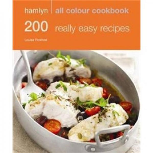 Hamlyn All Colour Cookbook 200 Really Easy Recipes