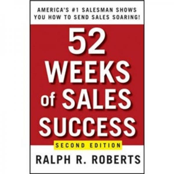 52 Weeks Of Sales Success[52周成功銷售：美洲第一銷售員告訴您如何使銷售猛增]