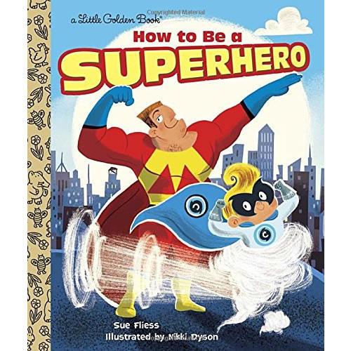 How to Be a Superhero (Little Golden Book)怎么成為超級(jí)英雄（金色童書(shū)）