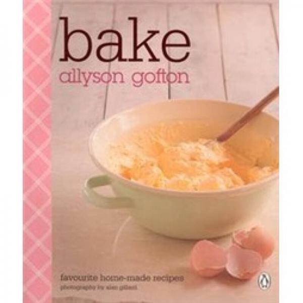 Bake: Favourite Home-Made Recipes