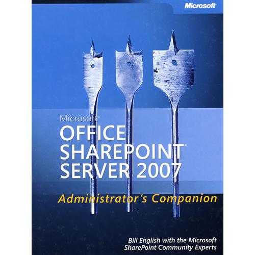 Microsoft Office SharePoint Server 2007 管理员手册Microsoft Office SharePoint Server2007 Administrator's Companion